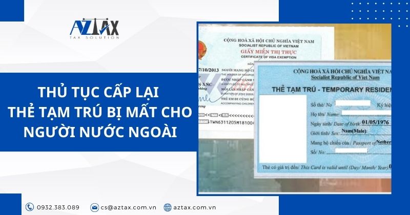 Thủ tục cấp lại thẻ tạm trú bị mất cho người nước ngoài