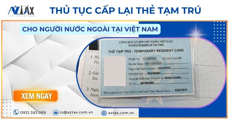 Thủ tục cấp lại thẻ tạm trú cho người nước ngoài tại Việt Nam