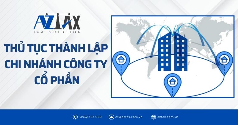 Thủ tục thành lập chi nhánh công ty cổ phần