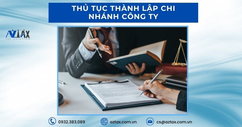 Thủ tục thành lập chi nhánh công ty