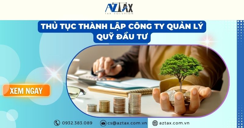 Thủ tục thành lập công ty quản lý quỹ đầu tư