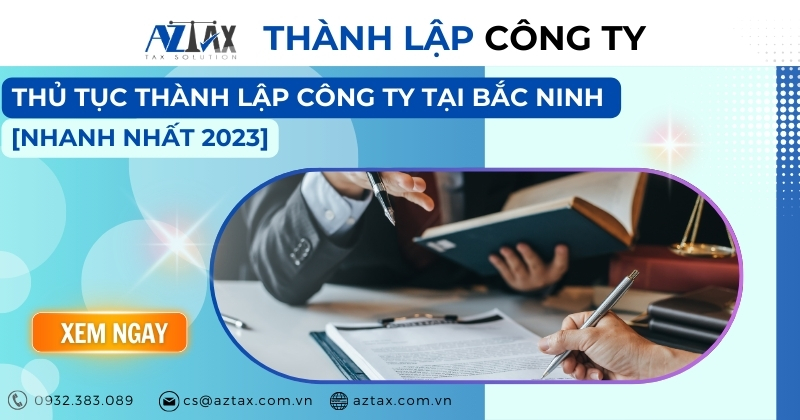 Thủ tục thành lập công ty tại Bắc Ninh nhanh nhất 2023