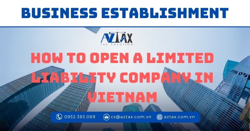 how to open a limited liability company in vietnam