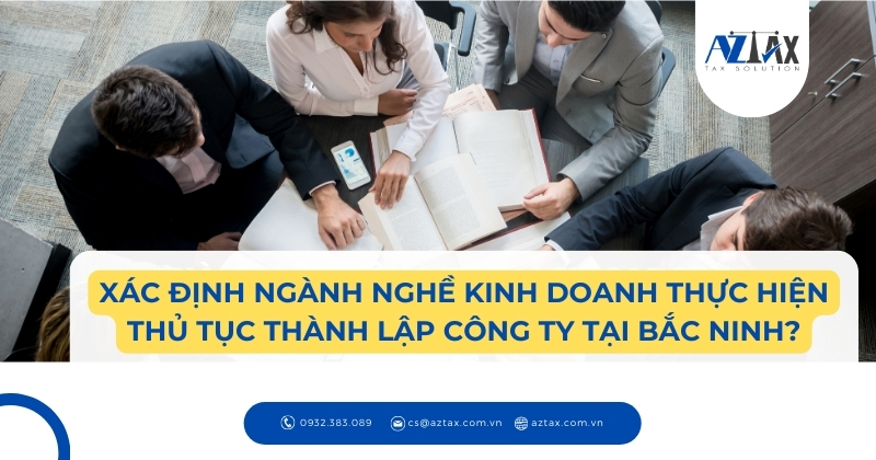 Xác định ngành nghề kinh doanh thực hiện thủ tục thành lập công ty tại Bắc Ninh?