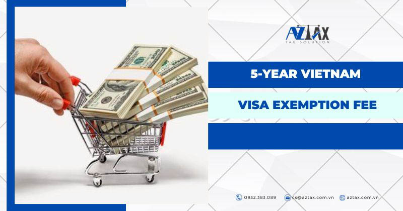 5-year vietnam visa exemption fee