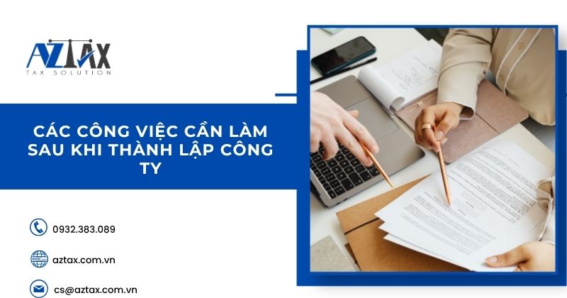 Các công việc cần làm sau khi thành lập công ty
