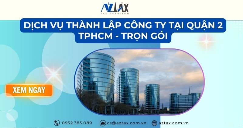 Dịch vụ thành lập Công Ty tại Quận 2 TPHCM - Giá rẻ