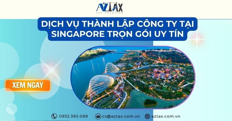 Dịch vụ thành lập công ty tại Singapore uy tín, nhanh chóng