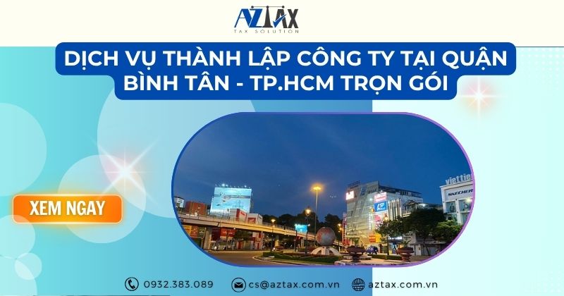 Dịch vụ thành lập công ty tại quận Bình Tân - TP.HCM trọn gói