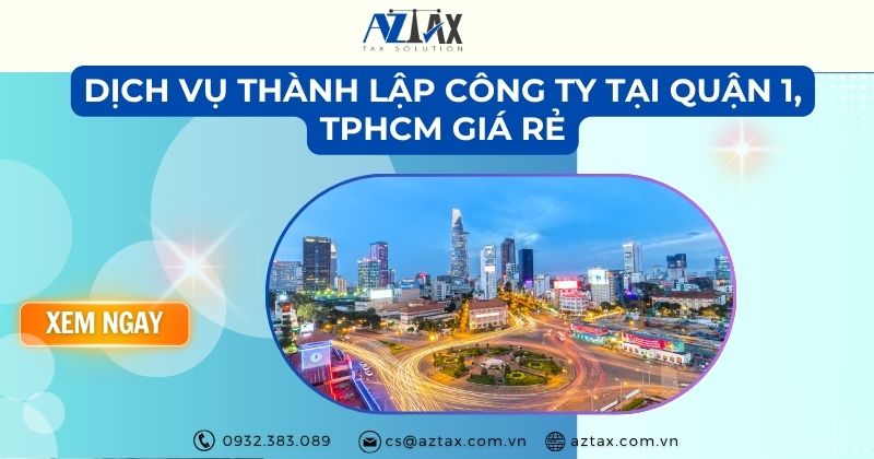 Dịch vụ thành lập công ty tại quận 1, TPHCM giá rẻ