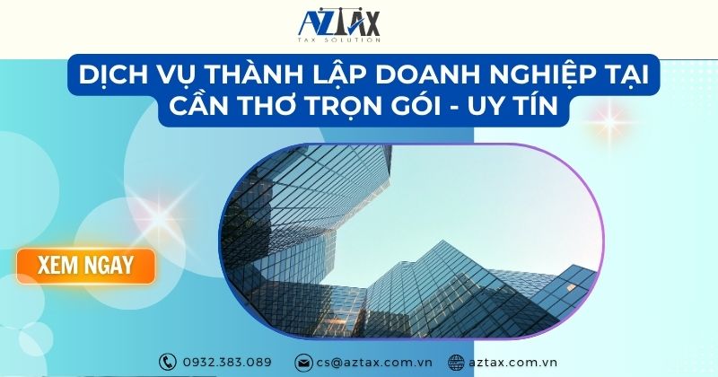 Dịch vụ thành lập công ty tại Cần Thơ của AZTAX