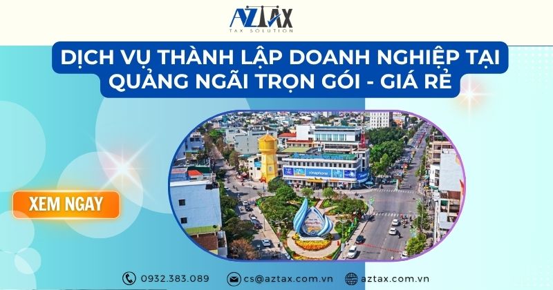 Dịch vụ thành lập doanh nghiệp tại Quảng Ngãi trọn gói - giá rẻ