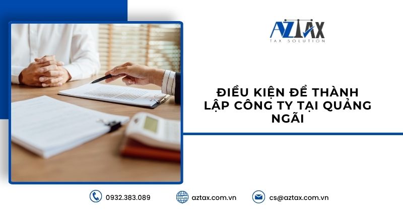 Điều kiện để thành lập công ty tại Quảng Ngãi