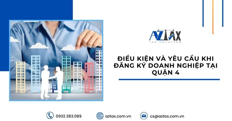 Điều kiện và yêu cầu khi đăng ký doanh nghiệp tại Quận 4