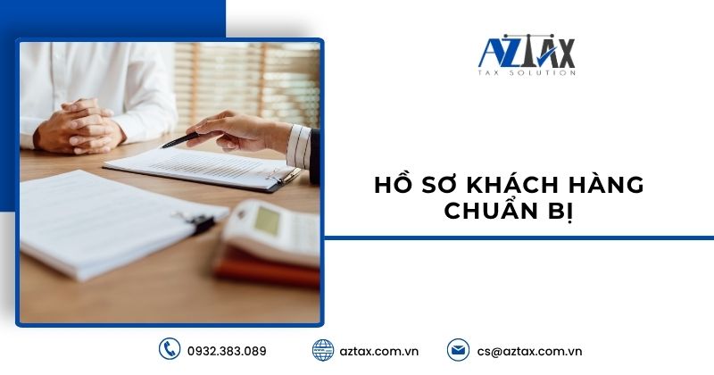 Hồ sơ khách hàng chuẩn bị