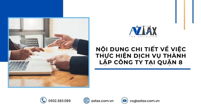 Nội dung chi tiết về việc thực hiện dịch vụ thành lập công ty tại quận 8