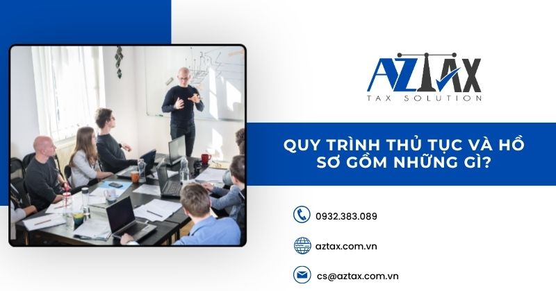 Quy trình thủ tục và hồ sơ gồm những gì?