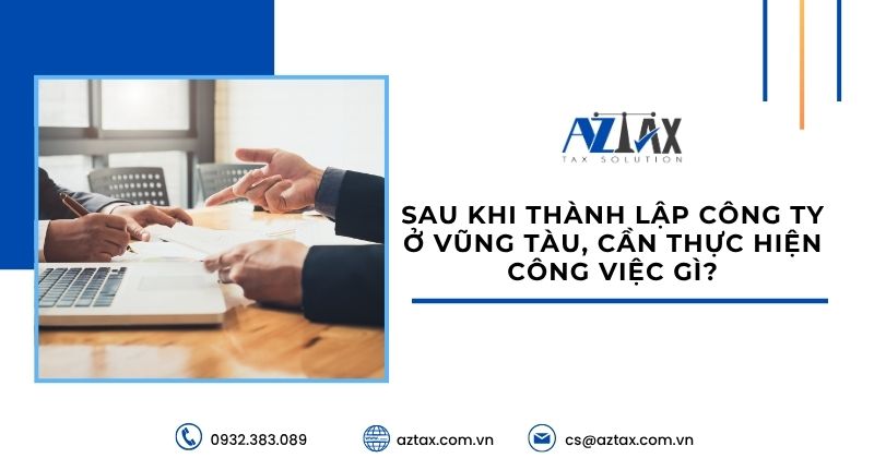 Sau khi thành lập công ty ở Vũng Tàu, cần thực hiện công việc gì?
