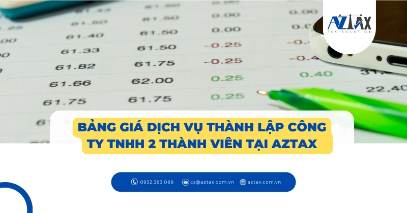 Bảng giá dịch vụ thành lập công ty tnhh 2 thành viên tại Aztax