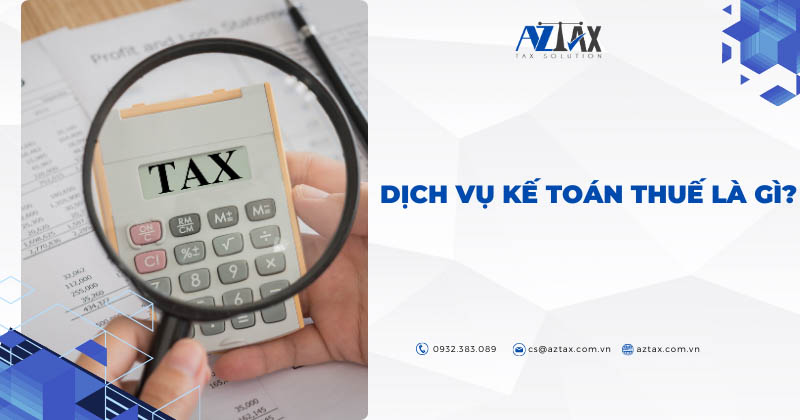 dich vu ke toan thue la gi