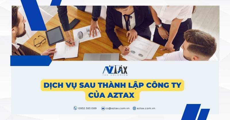 Dịch vụ sau thành lập công ty tại Quận 2 của AZTAX