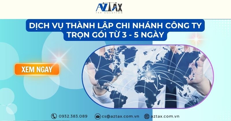 Dịch vụ thành lập chi nhánh công ty trọn gói từ 3 - 5 ngày
