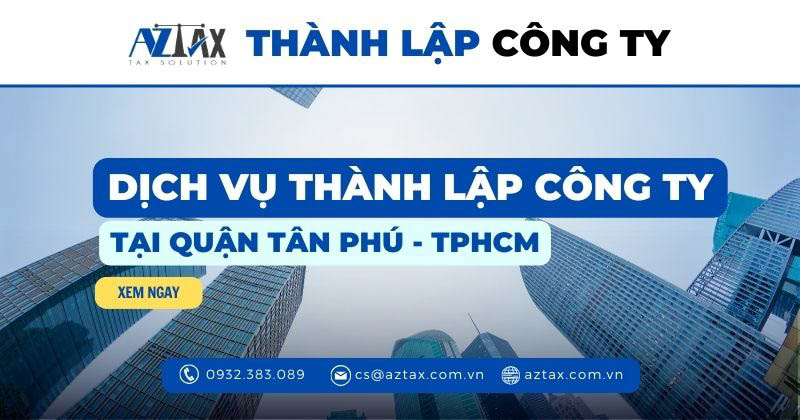 Dịch vụ thành lập công ty tại quận Tân Phú - TPHCM