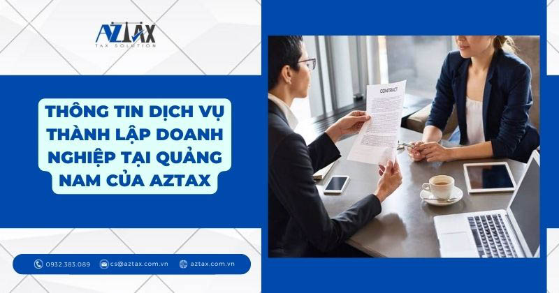 Thông tin dịch vụ thành lập doanh nghiệp tại Quảng Nam của AZTAX