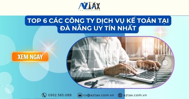 Top 6 các công ty dịch vụ kế toán tại Đà Nẵng uy tín nhất