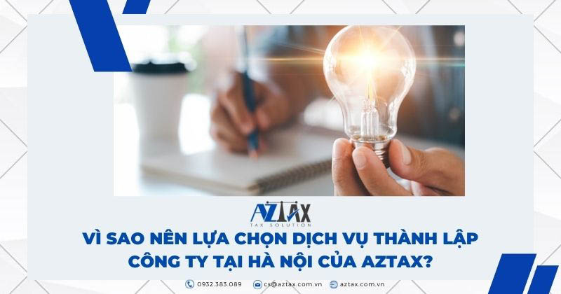 Vì sao nên chọn dịch vụ thành lập công ty tại Nghệ An của AZTAX?