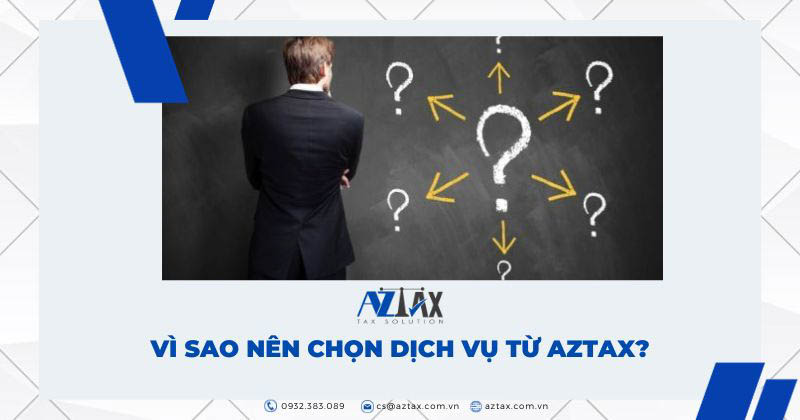 Vì sao nên chọn dịch vụ từ AZTAX?