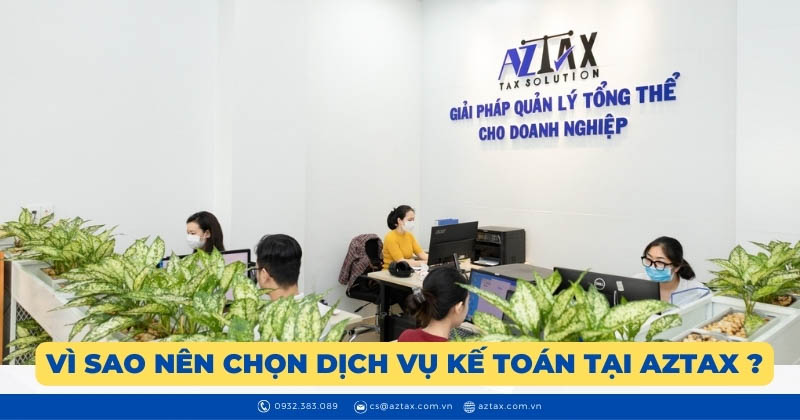 Vì sao nên lựa chọn dịch vụ kế toán tại AZTAX?