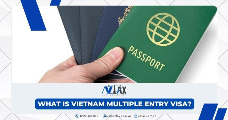what is vietnam multiple entry visa?
