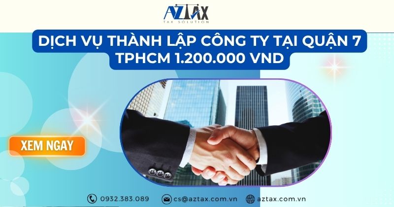 Dịch vụ thành lập công ty tại quận 7 TpHCM 1.200.000 VND