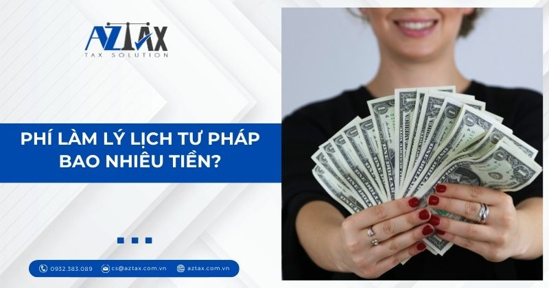 Phí làm lý lịch tư pháp bao nhiêu tiền?