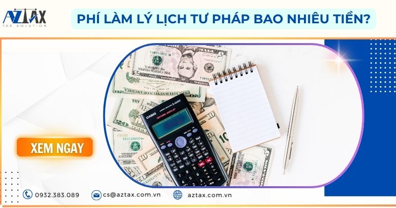 Phí làm lý lịch tư pháp bao nhiêu tiền?