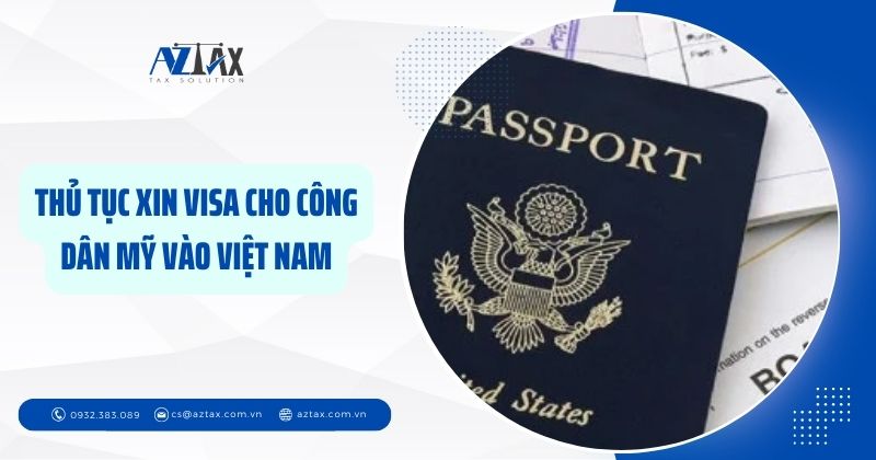 Thủ tục xin visa Việt Nam cho công dân Mỹ. Từ Mỹ về Việt Nam có cần visa không?