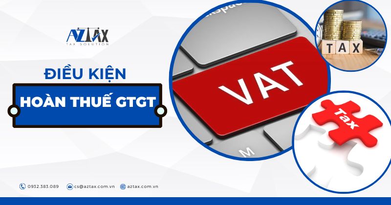 Điều kiện để được hoàn thuế GTGT