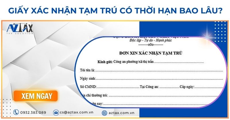 Giấy xác nhận tạm trú có thời hạn bao lâu?