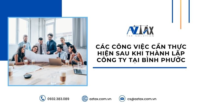Các công việc cần thực hiện sau khi thành lập công ty tại Bình Phước