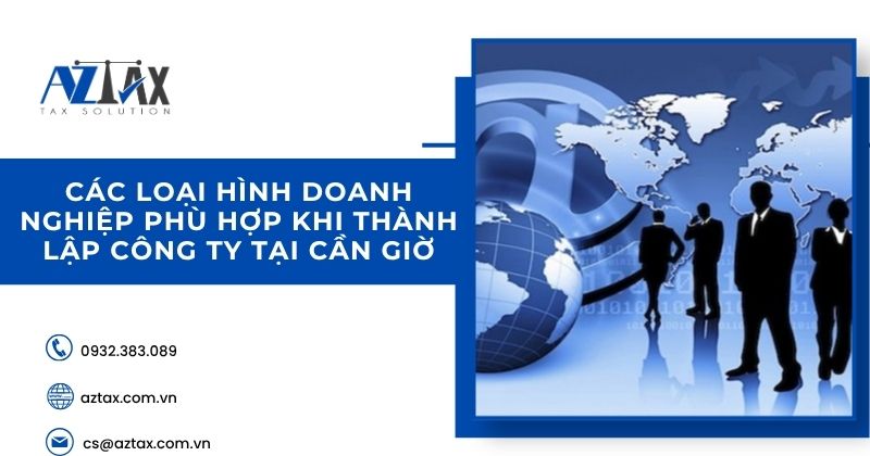 Các loại hình doanh nghiệp phù hợp khi thành lập công ty tại Cần Giờ