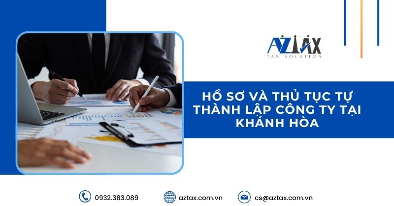 Hồ sơ và thủ tục tự thành lập công ty tại Khánh Hòa