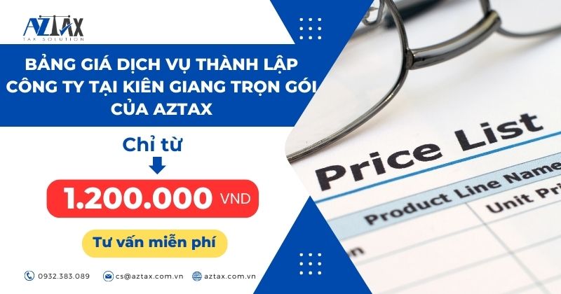 Bảng giá dịch vụ thành lập công ty tại Kiên Giang trọn gói của AZTAX