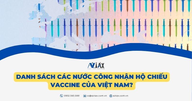 Danh sách các nước công nhận hộ chiếu Vaccine của Việt Nam