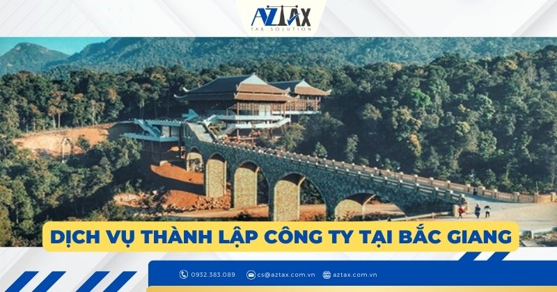 Dịch vụ thành lập công ty tại Bắc Giang trọn gói của AZTAX
