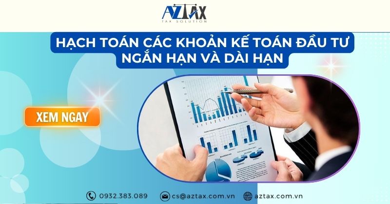 Hạch toán các khoản kế toán đầu tư ngắn hạn và dài hạn