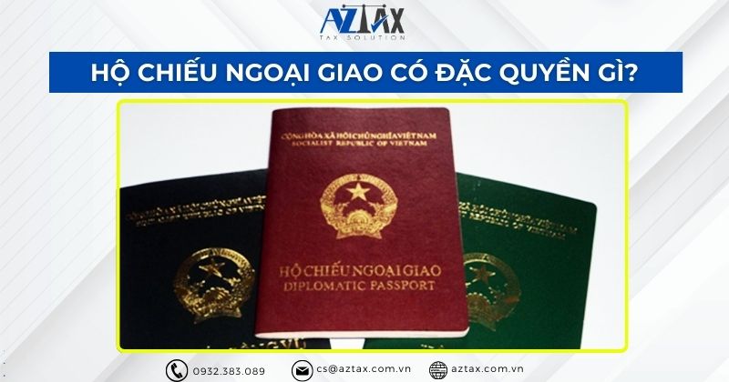 Hộ chiếu ngoại giao có đặc quyền gì?