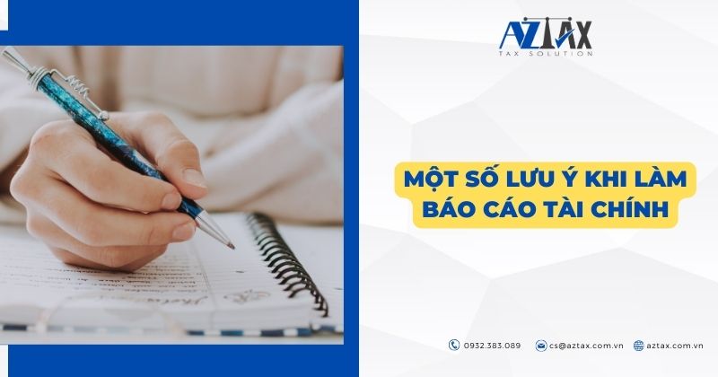 Một số lưu ý khi làm báo cáo tài chính