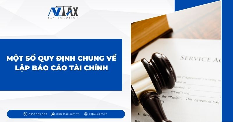 Một số quy định chung về lập báo cáo tài chính