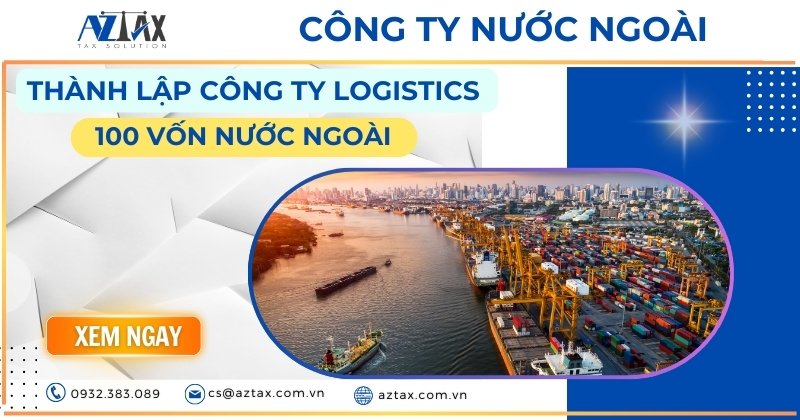 thanh-lap-cong-ty-logistics-100-von-nuoc-ngoai